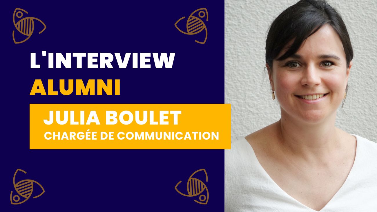 Interview alumni - Julia Boulet - chargée de communication