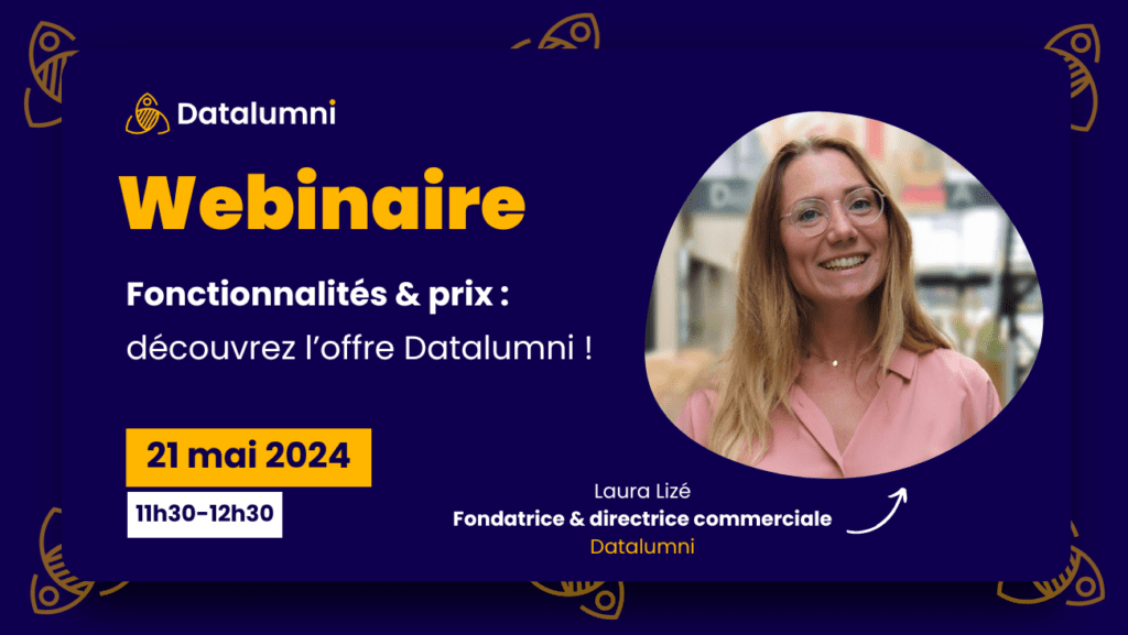 Webinaire : fonctionnalités & prix, découvrez l’offre Datalumni !