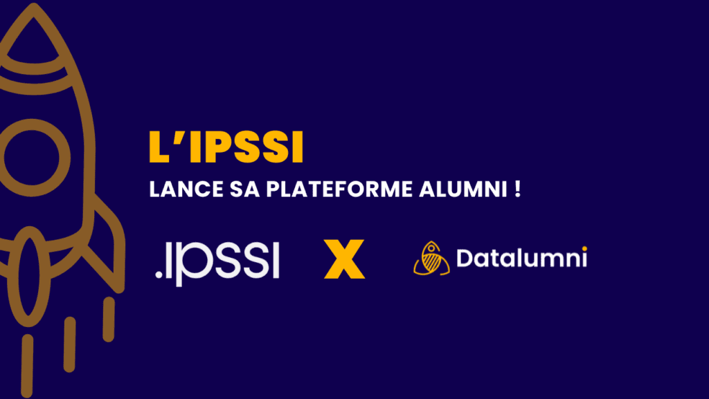 L'IPSSI lance sa plateforme alumni