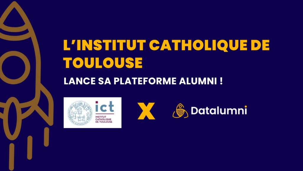 L’Institut Catholique de Toulouse fait vivre son réseau alumni avec Datalumni : rassembler, transmettre et s’engager