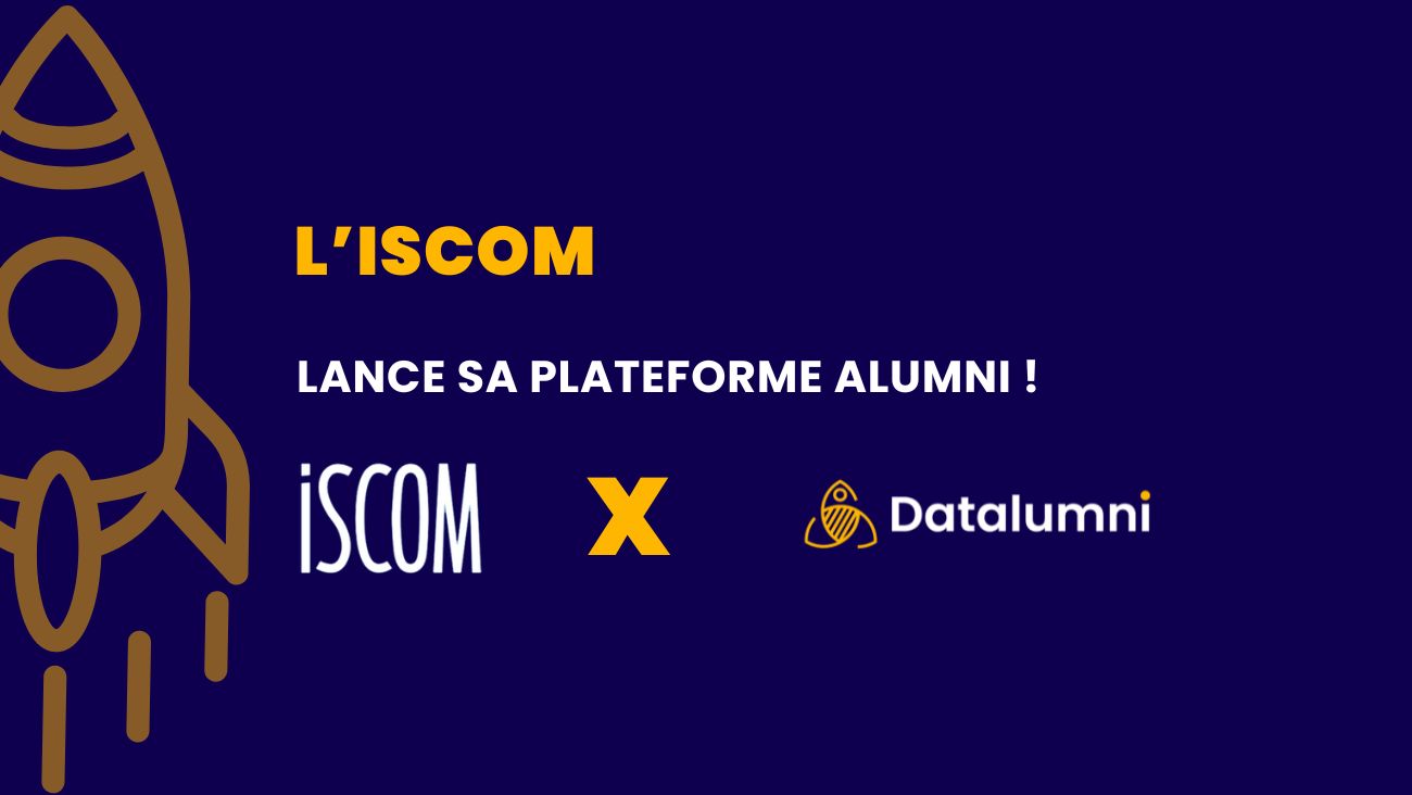 L'Iscom lance sa plateforme alumni !